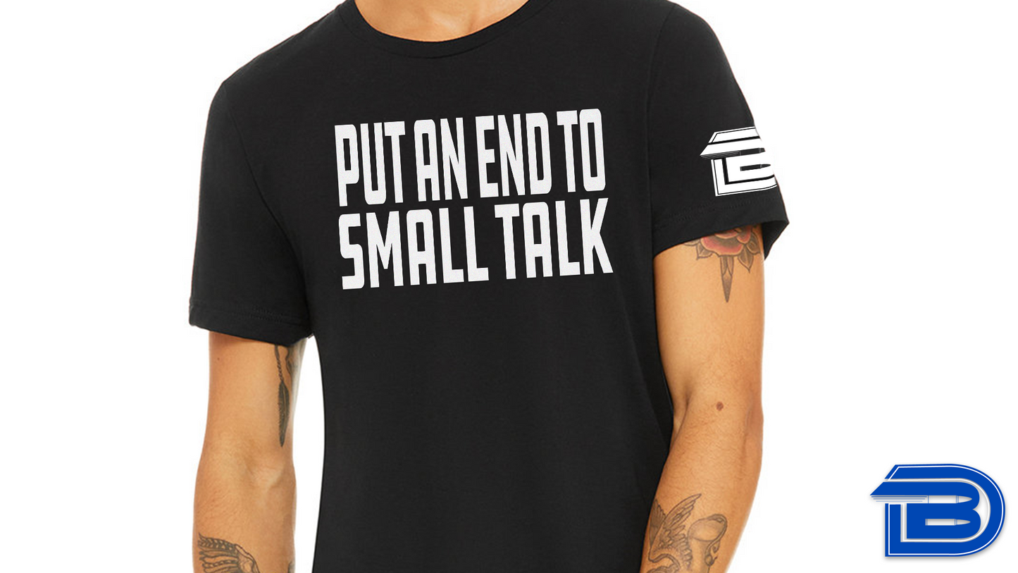 Put An End To Small Talk